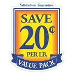 VALUE PACK SAVE 20 CENTS PER LB VALUE PACK SAVE 20 CENTS PER LB