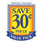 VALUE PACK SAVE 30 CENTS PER LB VALUE PACK SAVE 30 CENTS PER LB